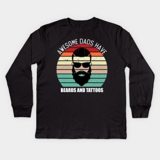 awesome dads have beards and tattoos Kids Long Sleeve T-Shirt